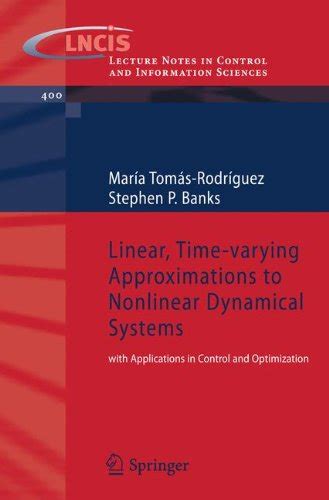 Linear, Time-Varying Approximations to Nonlinear Dynamical Systems With Applications in Control and Reader