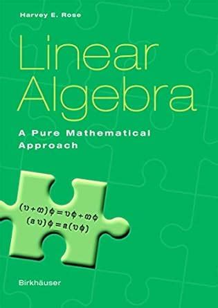 Linear Algebra A Pure Mathematical Approach 1st Edition PDF