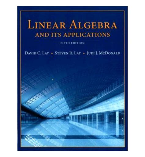 Linear Algebra And Its Applications (5th Edition) Ebook Kindle Editon