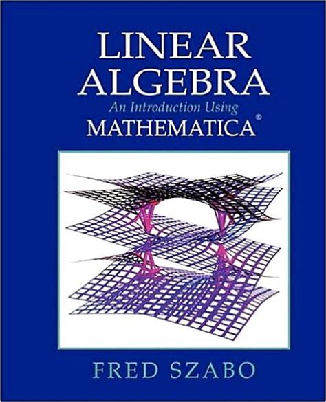 Linear Algebra with Mathematica: An Introduction Using Mathematica Doc