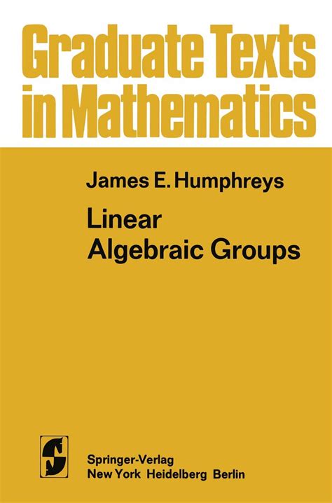 Linear Algebraic Groups Corrected 5th Printing Reader