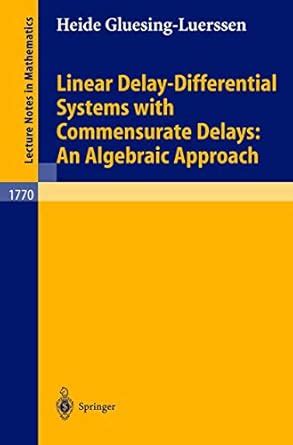 Linear Delay-Differential Systems with Commensurate Delays An Algebraic Approach Epub