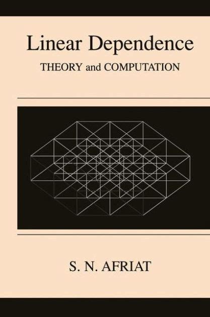 Linear Dependence Theory and Computation 1st Edition PDF