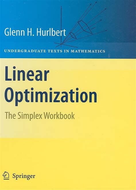 Linear Optimization The Simplex Workbook 1st Edition PDF