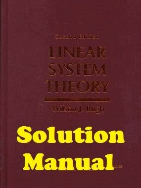 Linear System Theory By Wilson J Rugh Solution Manual Reader