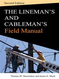 Lineman and Cablemans Field Manual 2nd Edition Doc