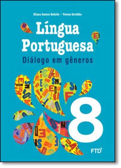 Lingua portuguesa dialogo 8 ano ftd Ebook Reader