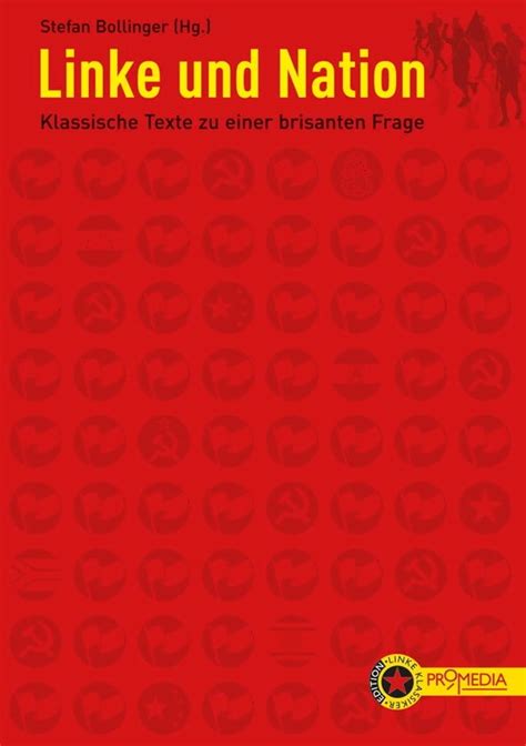 Linke und Nation Klassische Texte zu einer brisanten Frage German Edition Epub