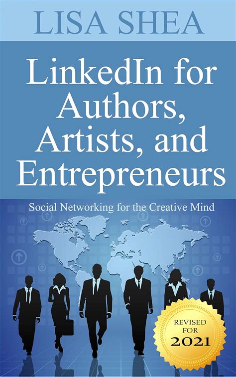 LinkedIn for Authors Artists and Entrepreneurs Social Networking for the Creative Mind Social Media Author Essentials Series Book 6 Kindle Editon