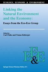 Linking the Natural Environment and the Economy Essays from the Eco-Eco Group Doc