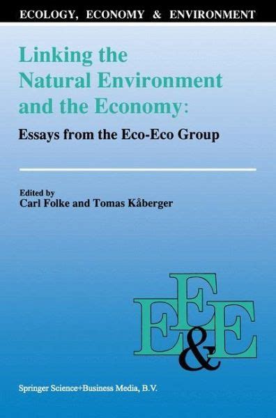 Linking the Natural Environment and the Economy Essays from the Eco-Eco Group Doc