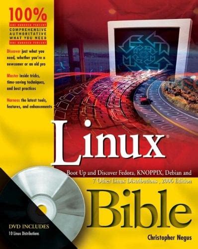 Linux Bible Boot up to Ubuntu, Fedora, Knoppix, Debian, Open SUSE and 13 Other Distributions Doc