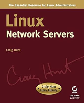 Linux Network Servers (Craig Hunt Linux Library) Epub