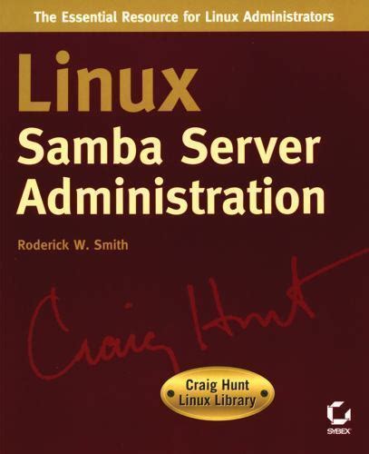 Linux Samba Server Administration (Craig Hunt Linux Library) Reader