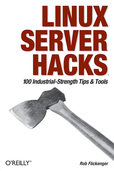 Linux Server Hacks 100 Industrial-Strength Tips and Tools 1st Edition Kindle Editon