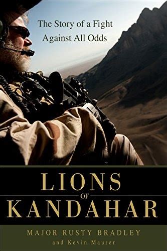 Lions of Kandahar The Story of a Fight Against All Odds PDF