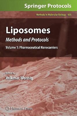 Liposomes: Methods and Protocols, Vol. 1 Pharmaceutical Nanocarriers Epub