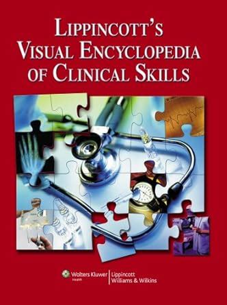 Lippincott's Visual Encyclopedia of Clinical Skills Doc