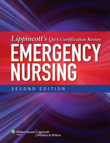 Lippincott s QandA Certification Review Emergency Nursing LWW Lippincott QandA Certification Review Reader