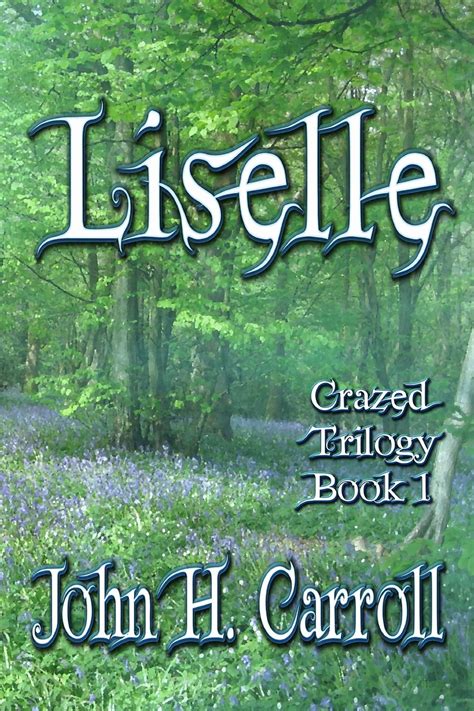 Liselle Crazed Trilogy Book 1