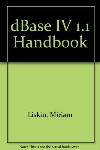 Liskin's dBASE IV 1.1 Handbook Epub
