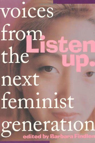 Listen Up: Voices from the Next Feminist Generation Ebook Doc