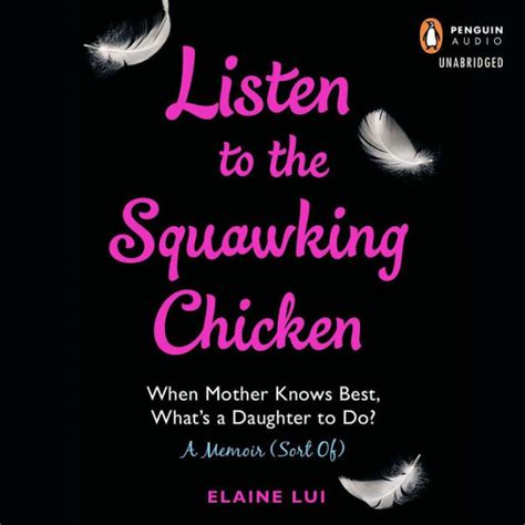 Listen to the Squawking Chicken When Mother Knows Best What s a Daughter to Do Epub