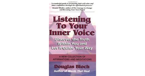 Listening to Your Inner Voice: Discover The Truth Within You And Let It Guide Your Way - A New Coll PDF