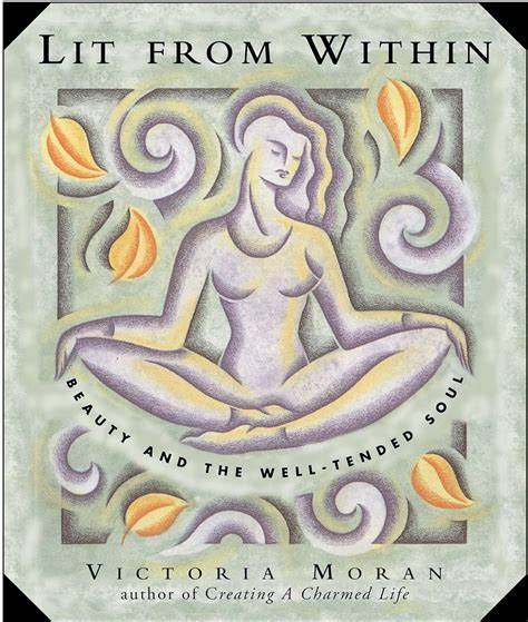 Lit From Within Tending Your Soul For Lifelong Beauty Kindle Editon