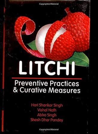 Litchi Preventive Practices and Curative Measures Kindle Editon