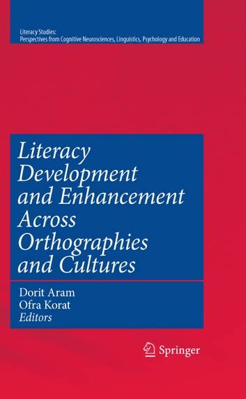 Literacy Development and Enhancement Across Orthographies and Cultures PDF