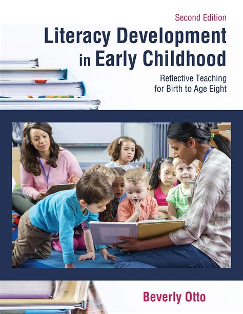 Literacy Development in Early Childhood Reflective Teaching for Birth to Age Eight Doc