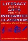 Literacy and the Arts for the Integrated Classroom Alternative ways of Knowing Reader