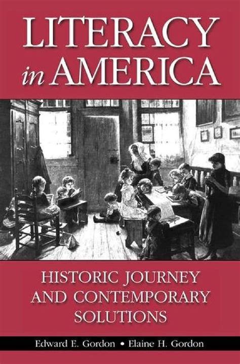 Literacy in America Historic Journey and Contemporary Solutions Epub