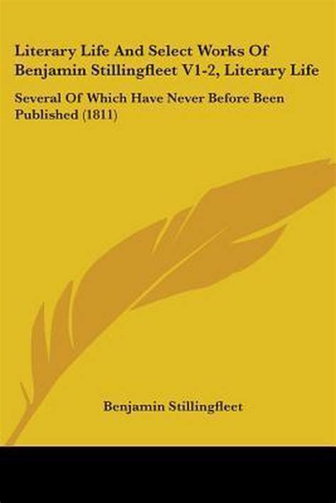 Literary Life and Select Works of Benjamin Stillingfleet Kindle Editon