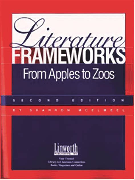 Literature Frameworks From Apples to Zoos 2nd Edition Reader