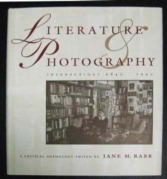 Literature and Photography Interactions 1840-1990 A Critical Anthology Epub