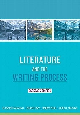 Literature and the Writing Process Backpack Edition Myliteraturelab Reader