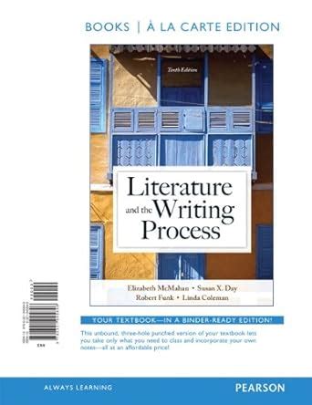 Literature and the Writing Process Books a la Carte Edition 10th Edition Doc