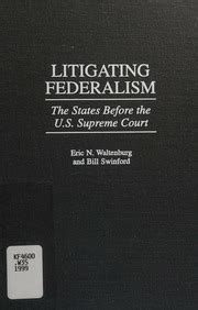 Litigating Federalism The States Before the U.S. Supreme Court Epub