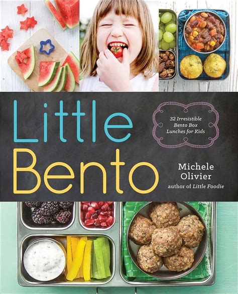 Little Bento 32 Irresistible Bento Box Lunches for Kids Kindle Editon