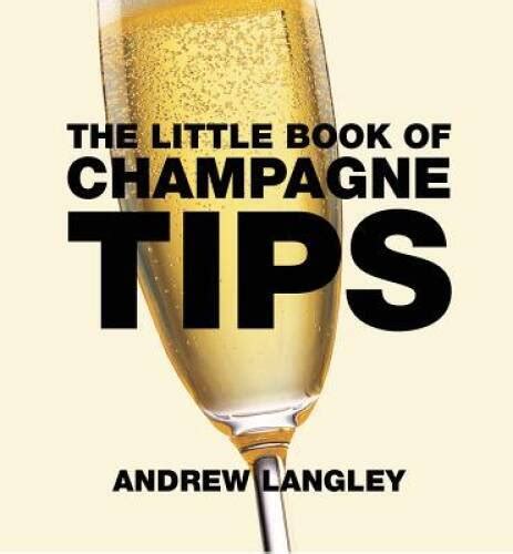 Little Book of Champagne Tips 1st Edition Epub