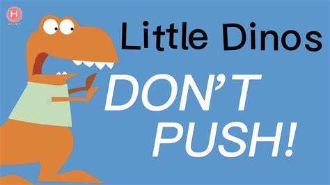 Little Dinos Don t Push