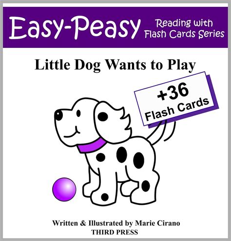 Little Dog Wants to Play Easy-Peasy Reading and Flash Card Series Book 2