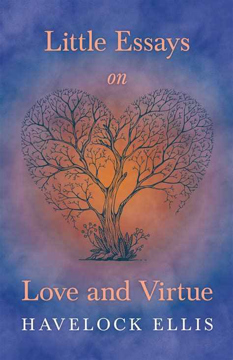 Little Essays of Love and Virtue Kindle Editon