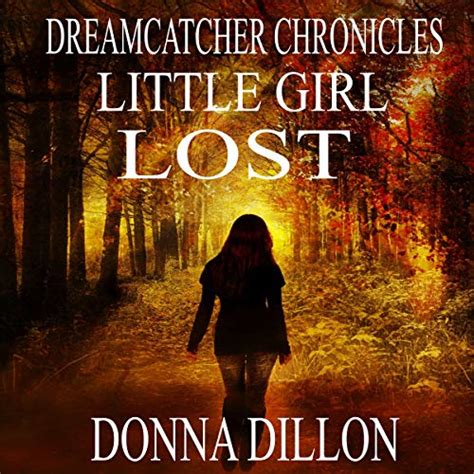 Little Girl Lost Dreamcatcher Chronicles Volume 1 Doc