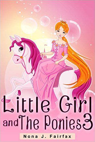 Little Girl and The Ponies Book 3 Little Girl and The Ponies Series PDF