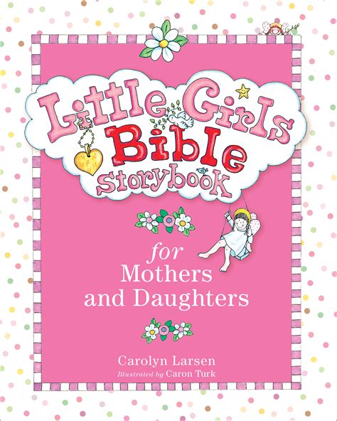 Little Girls Bible Storybook for Mothers and Daughters Reader