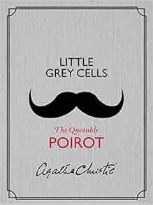 Little Grey Cells The Quotable Poirot PDF