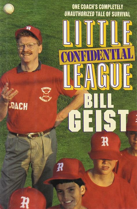 Little League Confidential One Coach s Completely Unauthorized Tale of Survival PDF